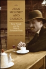 Jean Monnet and Canada : Early Travels and the Idea of European Unity - eBook