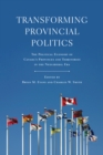 Transforming Provincial Politics : The Political Economy of Canada's Provinces and Territories in the Neoliberal Era - eBook