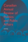 Canadian Annual Review of Politics and Public Affairs, 2005 - eBook