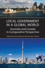 Local Government in a Global World : Australia and Canada in Comparative Perspective - eBook