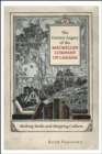 The Literary Legacy of the Macmillan Company of Canada : Making Books and Mapping Culture - eBook