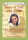 Dear Canada: Days of Toil and Tears - eBook