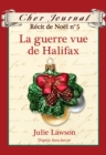 Cher Journal : Recit de Noel : N(deg) 5 - La guerre vue de Halifax - eBook