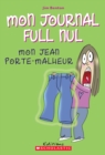 Mon journal full nul : N(deg) 2 - Mon jean porte-malheur - eBook