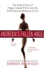 Anorexia's Fallen Angel : The Untold Story of Peggy Claude-Pierre and the Controversial Montreux Clinic - eBook