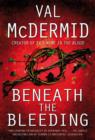 Beneath The Bleeding : A Novel - eBook