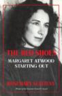 The Red Shoes : Margaret Atwood Starting Out - eBook