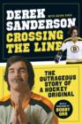 Crossing the Line : The Outrageous Story of a Hockey Original - eBook