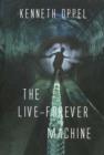The Live-Forever Machine - eBook