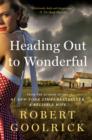 Heading Out to Wonderful - eBook