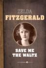 Save Me the Waltz - eBook