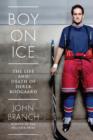 Boy on Ice : The Derek Boogaard Story - eBook