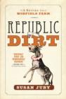 Republic Of Dirt : A Return to Woefield Farm - eBook