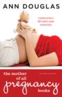 The Mother Of All Pregnancy Books : An All-Canadian Guide to Conception, Birth and Everything in Between - eBook