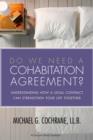 Do We Need a Cohabitation Agreement? : Understanding How a Legal Contract Can Strengthen Your Life Together - eBook