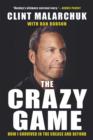 The Crazy Game : How I Survived in the Crease and Beyond - eBook