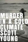 Murder in a Cold Climate : An Inspector Matteesie Mystery - eBook