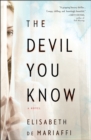 The Devil You Know : A Novel - eBook
