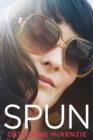 Spun : A Novel - eBook