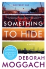 Something To Hide : A Novel - eBook