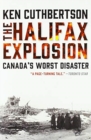 The Halifax Explosion : Canada's Worst Disaster - Book