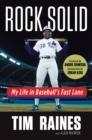 Rock Solid : My Life in Baseball's Fast Lane - eBook