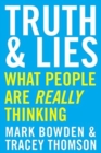 Truth and Lies : What People Are Really Thinking - Book