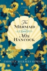 The Mermaid and Mrs. Hancock : A Novel - eBook