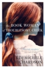 The Book Woman of Troublesome Creek : A Novel - eBook