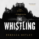 The Whistling : A Novel - eAudiobook