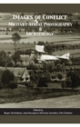 None Images of Conflict : Military Aerial Photography and Archaeology - eBook