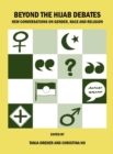 None Beyond the Hijab Debates : New Conversations on Gender, Race and Religion - eBook