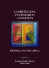 None Computation, Information, Cognition : The Nexus and the Liminal - eBook