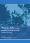 None Weighting Differences : Romanian Identity in the Wider European Context - eBook
