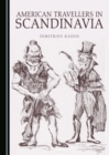 None American Travellers in Scandinavia - eBook