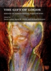 The Gift of Logos : Essays in Continental Philosophy - eBook