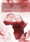 None Confronting the Challenges and Prospects in the Creation of a Union of African States in the 21st Century - eBook