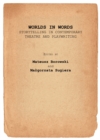 None Worlds in Words : Storytelling in Contemporary Theatre and Playwriting - eBook