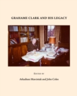 None Grahame Clark and His Legacy - eBook