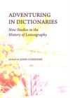 None Adventuring in Dictionaries : New Studies in the History of Lexicography - eBook