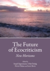 The Future of Ecocriticism : New Horizons - eBook