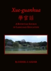 None Xue-guanhua a-¸a(R)˜e(c)± : A RyA kyA an Source of Language Education - eBook