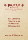 The Demonic Temptations of Medieval Nominalism (Volume 9 : Proceedings of the Society for Medieval Logic and Metaphysics) - eBook