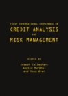 None First International Conference on Credit Analysis and Risk Management - eBook