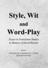 None Style, Wit and Word-Play : Essays in Translation Studies in Memory of David Hawkes - eBook