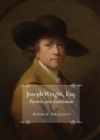 None Joseph Wright, Esq. Painter and Gentleman - eBook