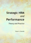 None Strategic HRM and Performance : Theory and Practice - eBook