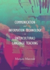 Communication and Information Technology in (Intercultural) Language Teaching - Book