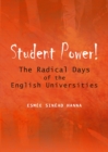 None Student Power! The Radical Days of the English Universities - eBook