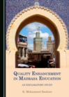 None Quality Enhancement in Madrasa Education : An Exploratory Study - eBook